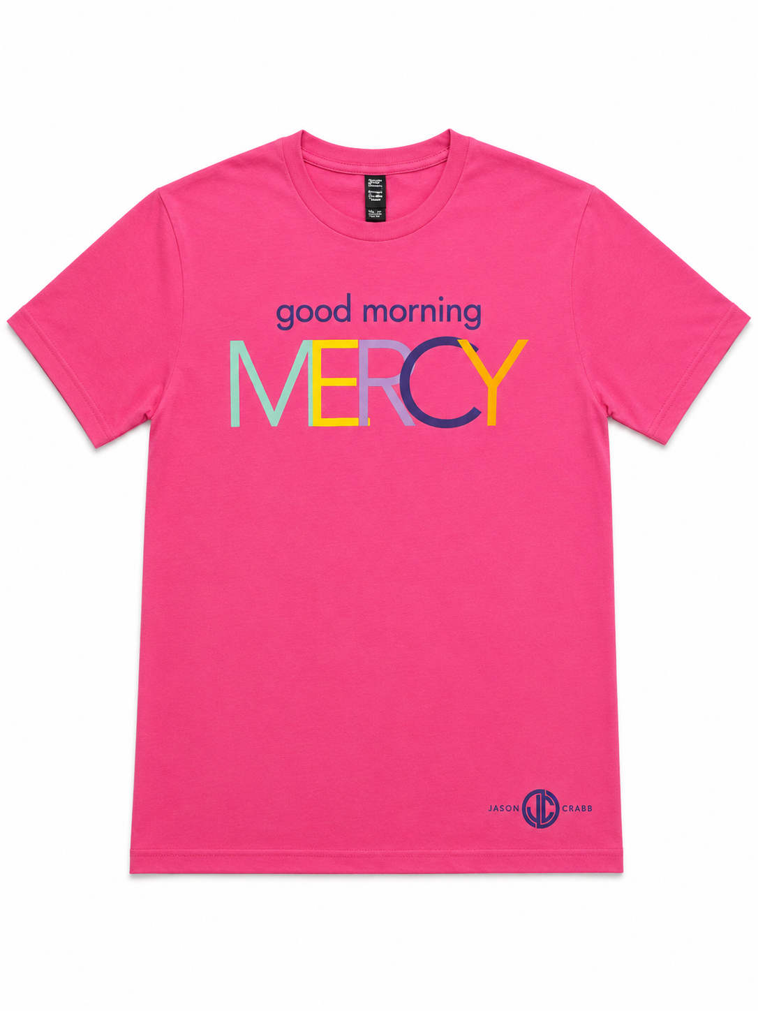 Good Morning Mercy Neon Pink Tee