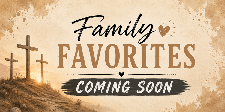 Family Favorites