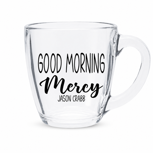 "Good Morning Mercy" Coffee Mug
