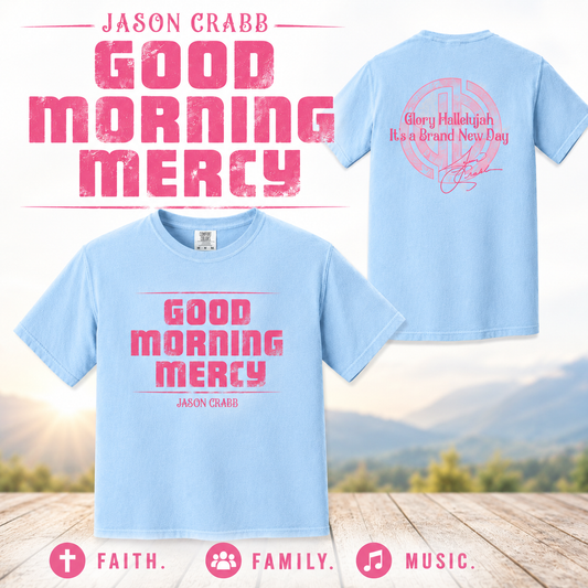 Good Morning Mercy Tee