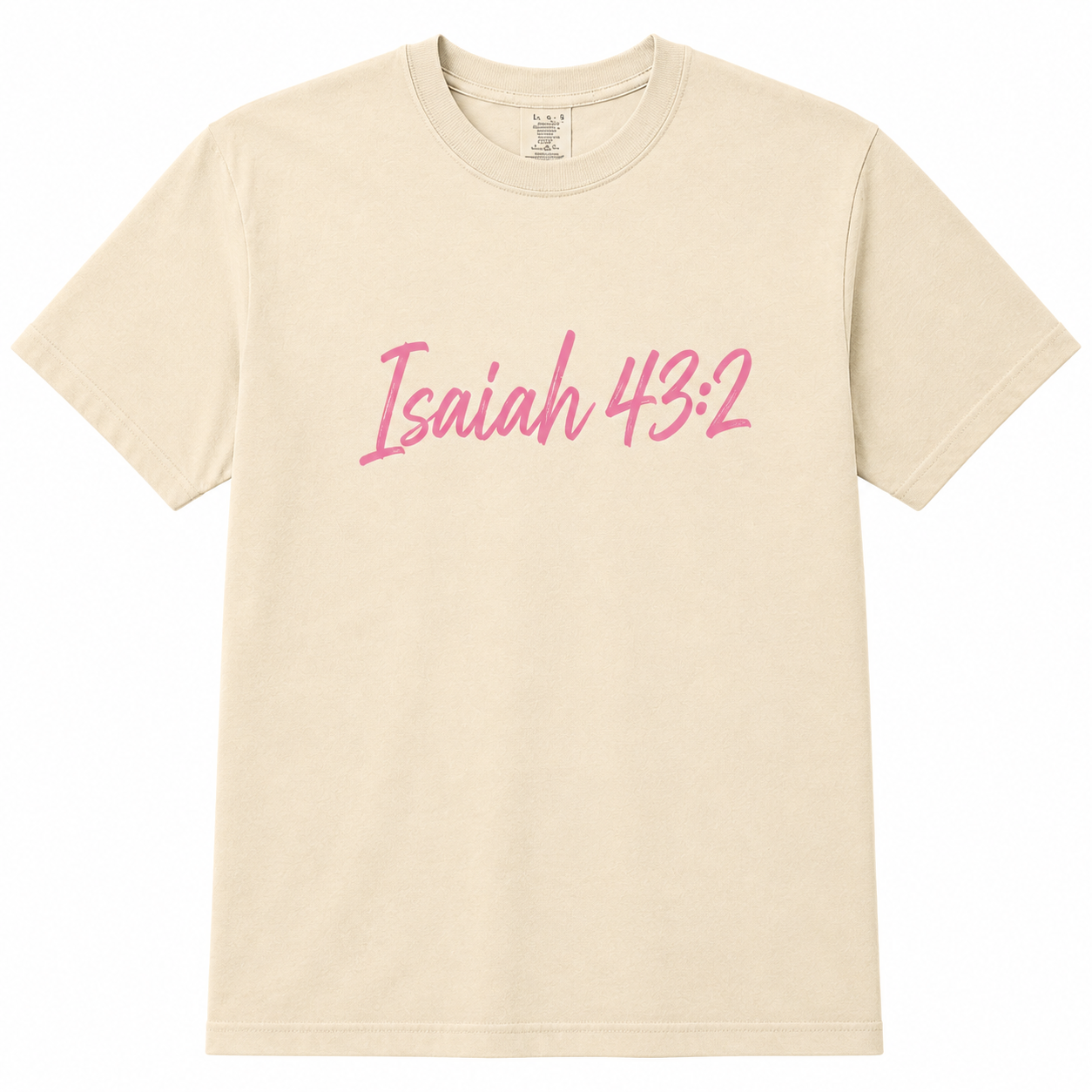 "Isaiah 43:2 Through the Fire" Tee