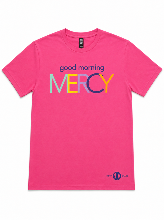 Good Morning Mercy Neon Pink Tee
